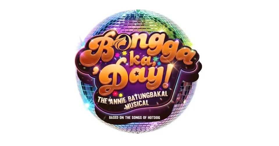 Bongga Ka, ’Day!: The Annie Batungbakal Musical