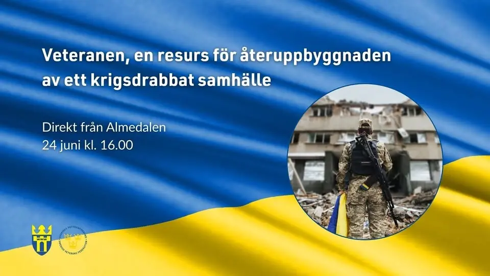 Almedalen đșđŠ Veteranen, en resurs för Ă„teruppbyggnaden av ett krigsdrabbat samhĂ€lle