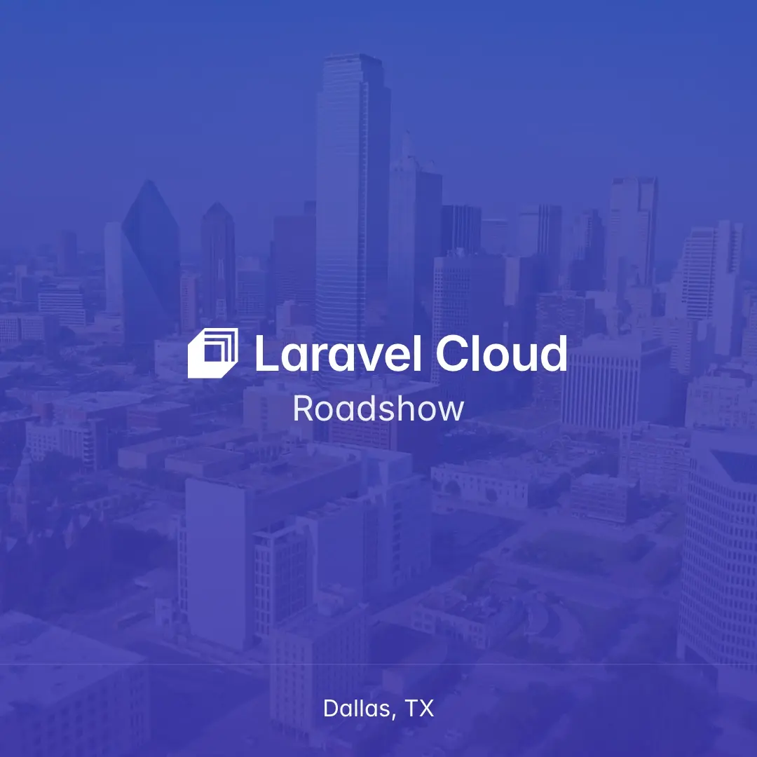 Laravel Roadshow: Dallas, TX