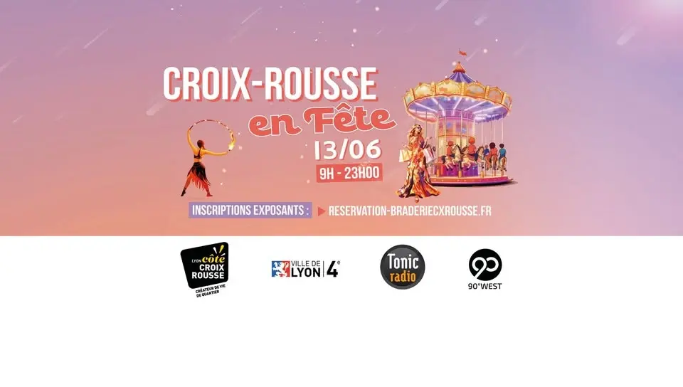 Braderie et vide-grenier Croix-Rousse en Fête