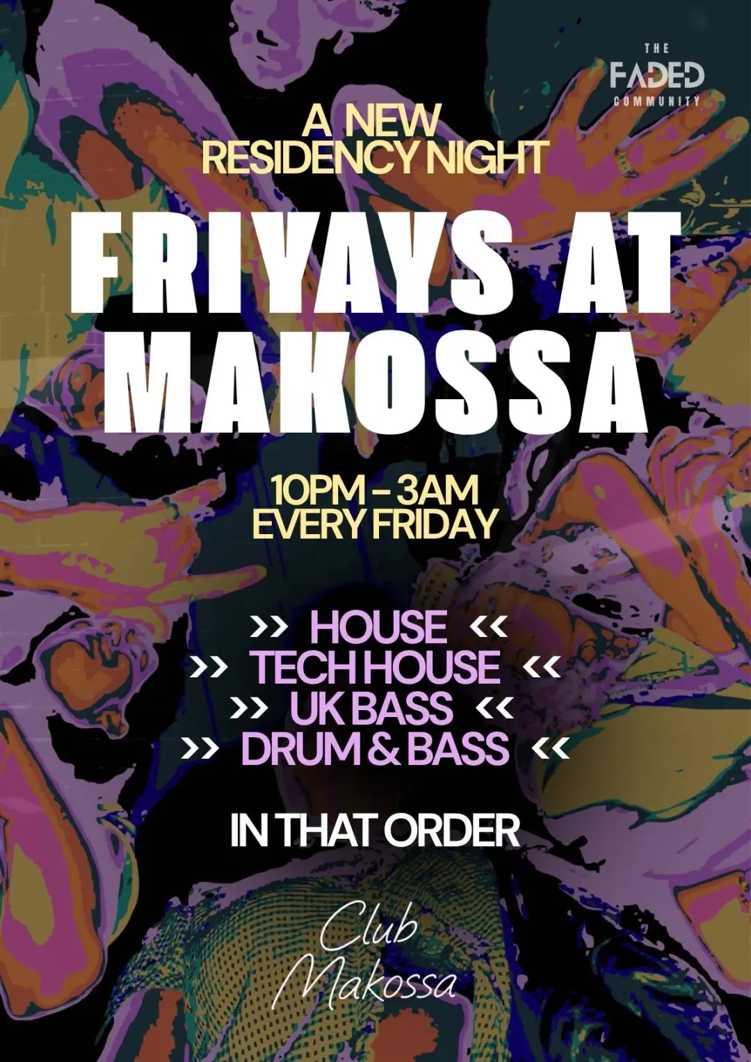 FRIYAYS at MAKOSSA (House, Tech House, UK Bass, Drum & Bass)
