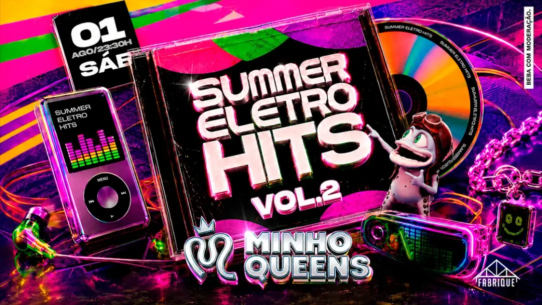 Minhoqueens Summer Eletrohits - 01/08 (Sábado)