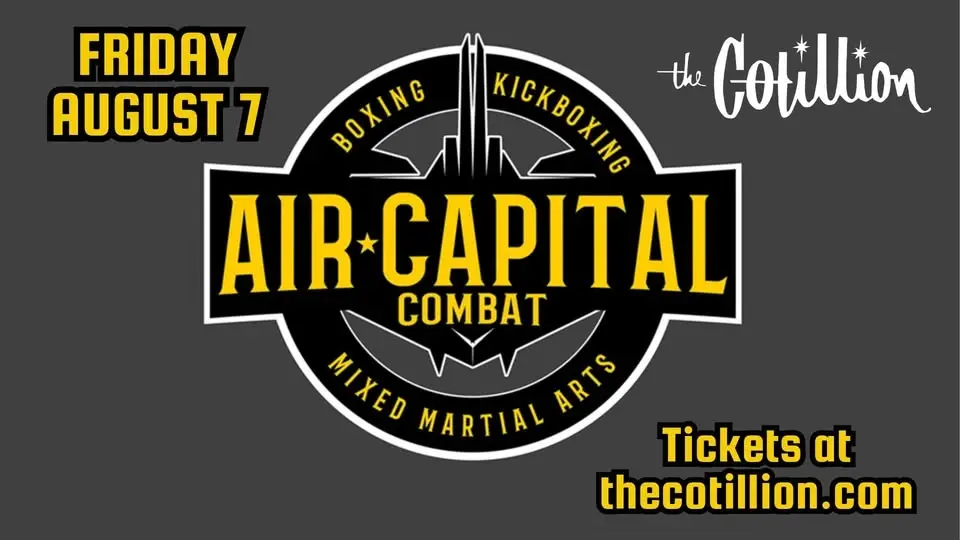 Air Capital Combat · August 7 · The Cotillion · Wichita, KS