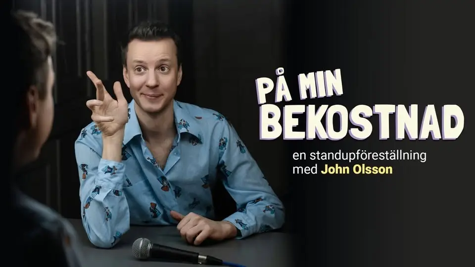 På min bekostnad – en standupföreställning med John Olsson (Stockholm)