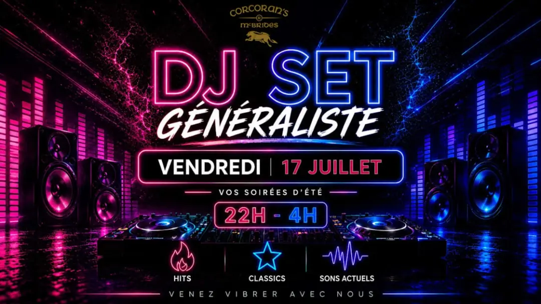 Dj Set - Vendredi 17 Juillet