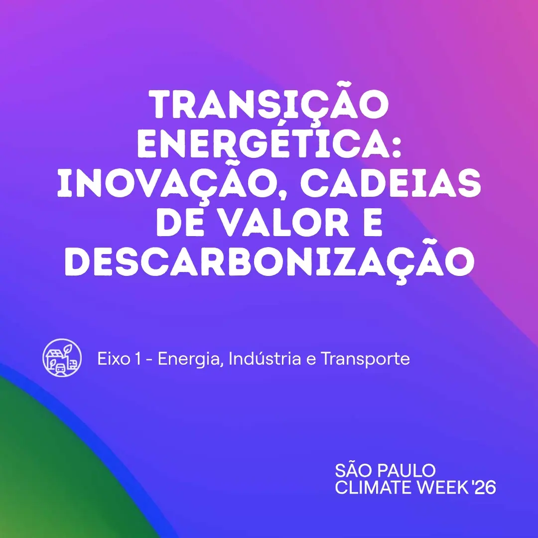 Transição Energética: Inovação, Cadeias de Valor e Descarbonização