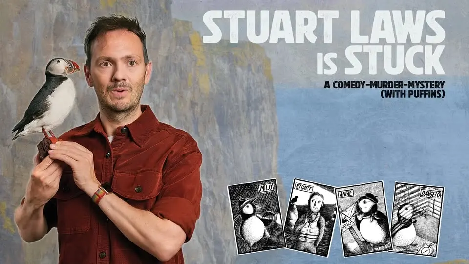Stuart Laws is Stuck - stand up comedy/theatre show about a puffin mystery