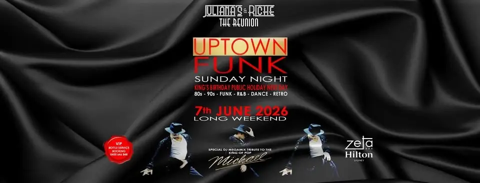 "UPTOWN FUNK" The 80's & 90's Julianas & Riche Reunion 7-6-26 at Zeta Bar Hilton Sydney