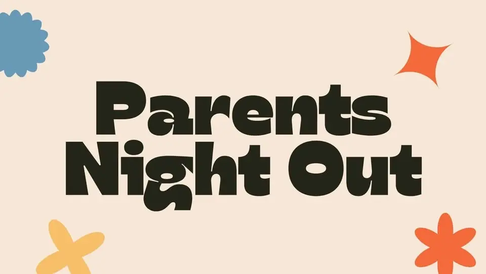 Parent's Night Out 2026