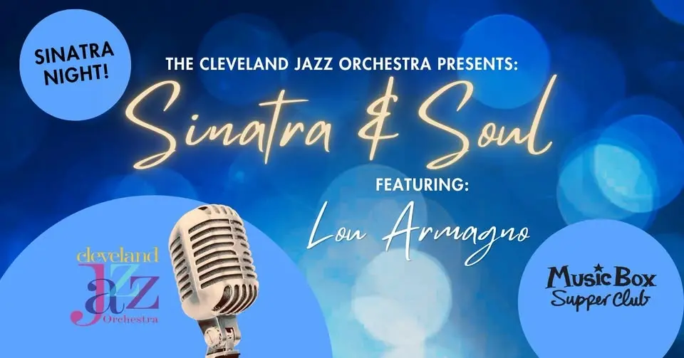 Sinatra & Soul! presented by Cleveland Jazz Orchestra and Lou Armagno