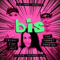 bis at The Ferret