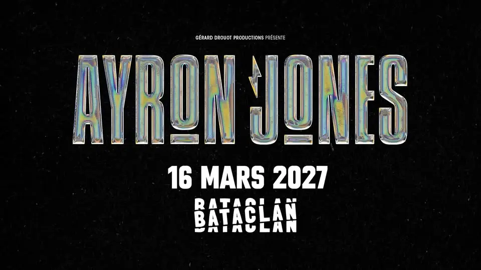 AYRON JONES | PARIS | Le Bataclan 
