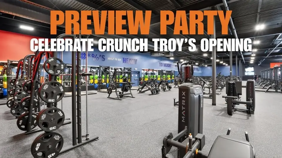 Preview Party at Crunch Troy!