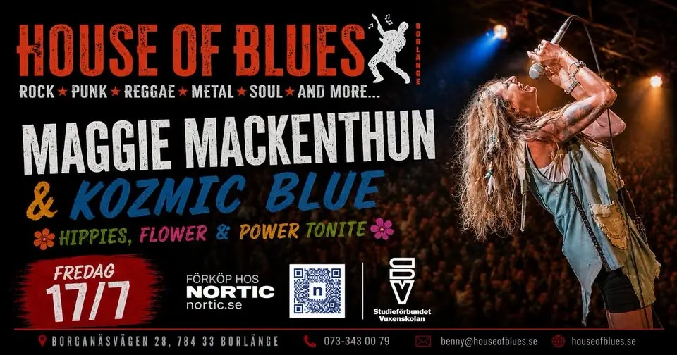 17/7 House of Blues/Hippies presenterar Maggie Mackenthun (Sco)& Kozmic Blue
