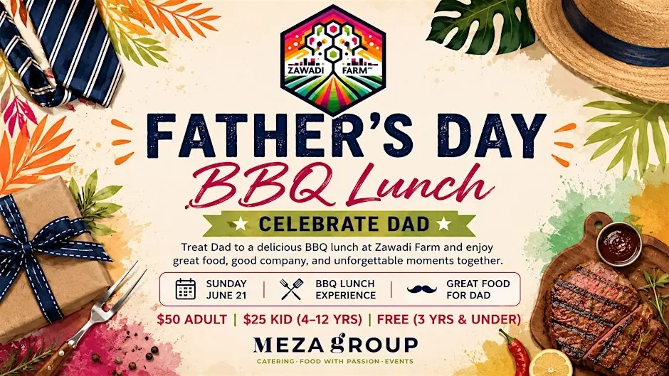 Father’s Day BBQ Lunch at Zawadi Farm - First Seating 