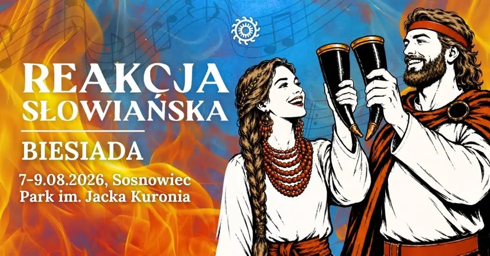 REAKCJA SŁOWIAŃSKA IV | 7-9 sierpnia 2026 | Sosnowiec