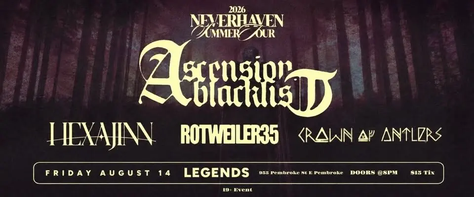 Neverhaven Tour 2026 with Ascension Blacklist/HEXAJINN/ROTWEILER35
