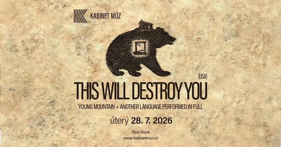 THIS WILL DESTROY YOU (USA) | Kabinet MÚZ