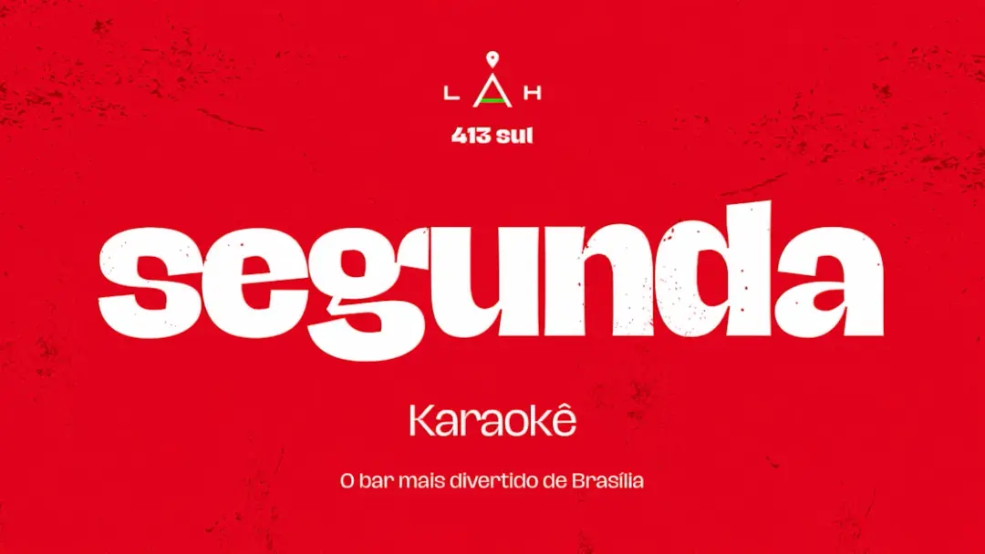 27/7 - Segunda Com Karaokê