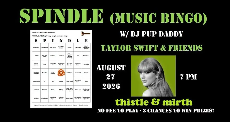 SPINDLE (music bingo) w/ DJ Pup Daddy - Taylor Swift & Friends