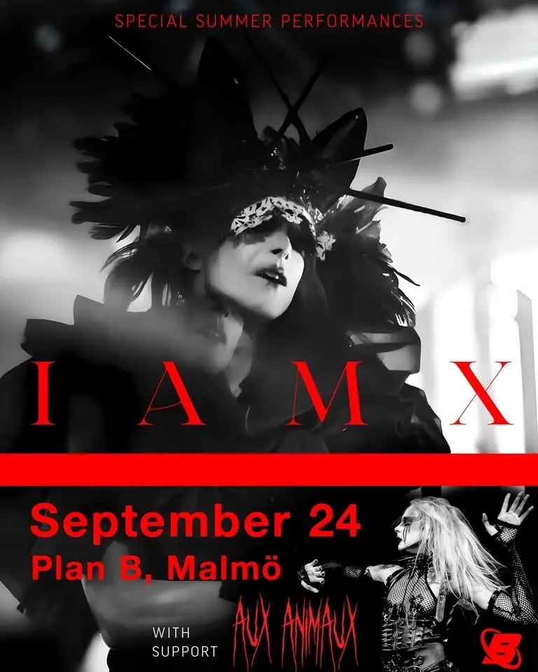 IAMX (UK) / Aux Animaux // Live at Plan B –  Malmö