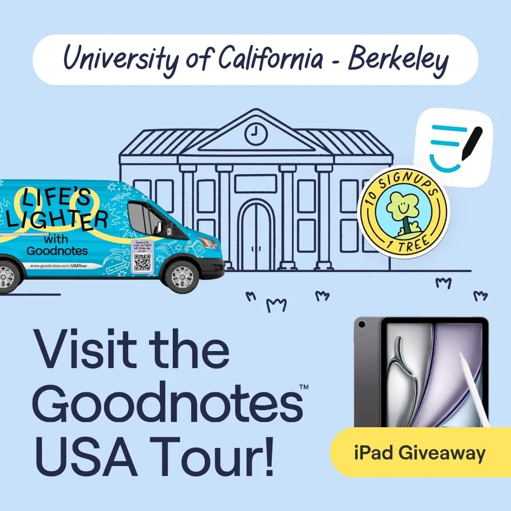Don't Miss Out: Goodnotes at University of California - Berkeley