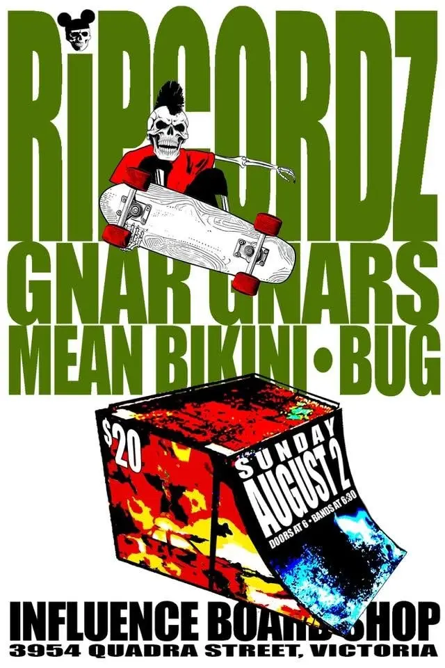 Ripcords/Gnar Gnars/ Mean Bikini/ Bug