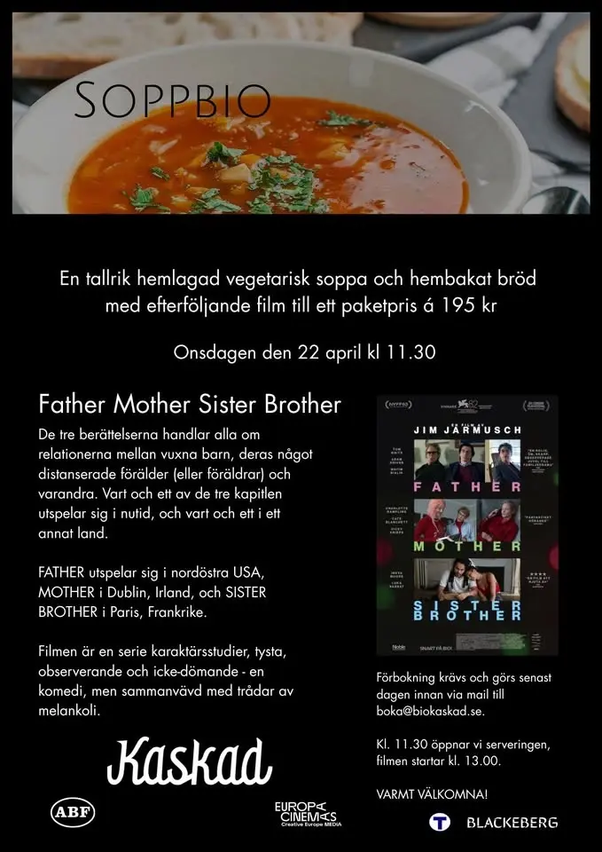 Soppbio, Film: Father Mother Sister Brother