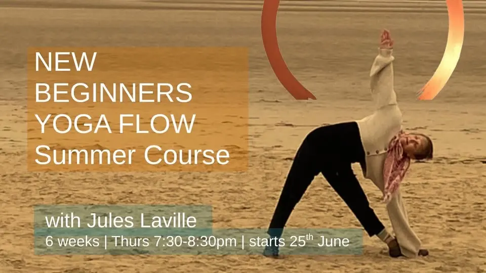 NEW BEGINNERS YOGA FLOW ☀️ Summer 6 Week Course with Jules Laville 