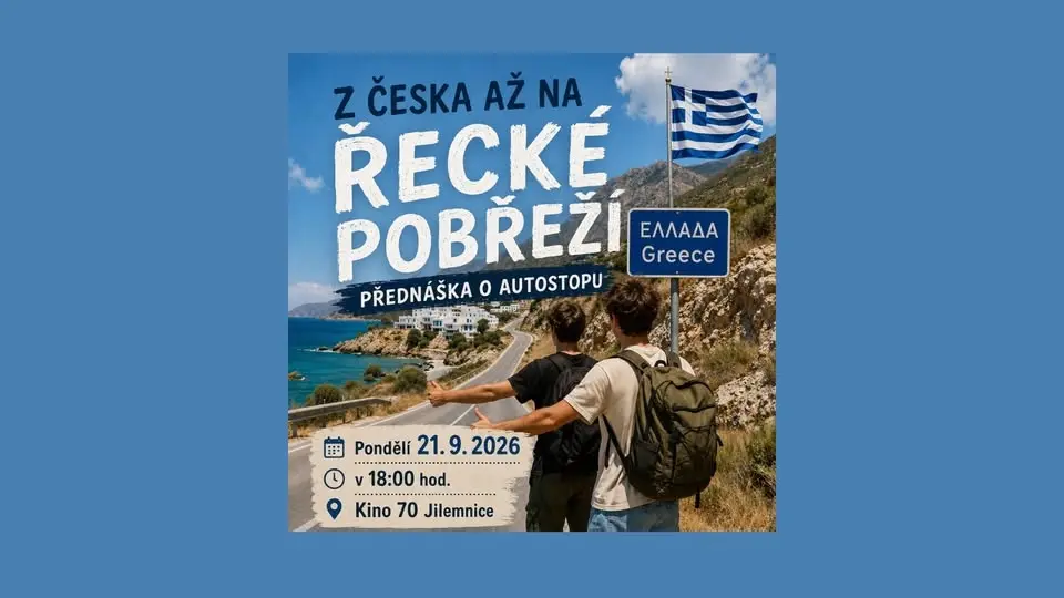 Z ČESKA AŽ NA ŘECKÉ POBŘEŽÍ – přednáška o autostopu