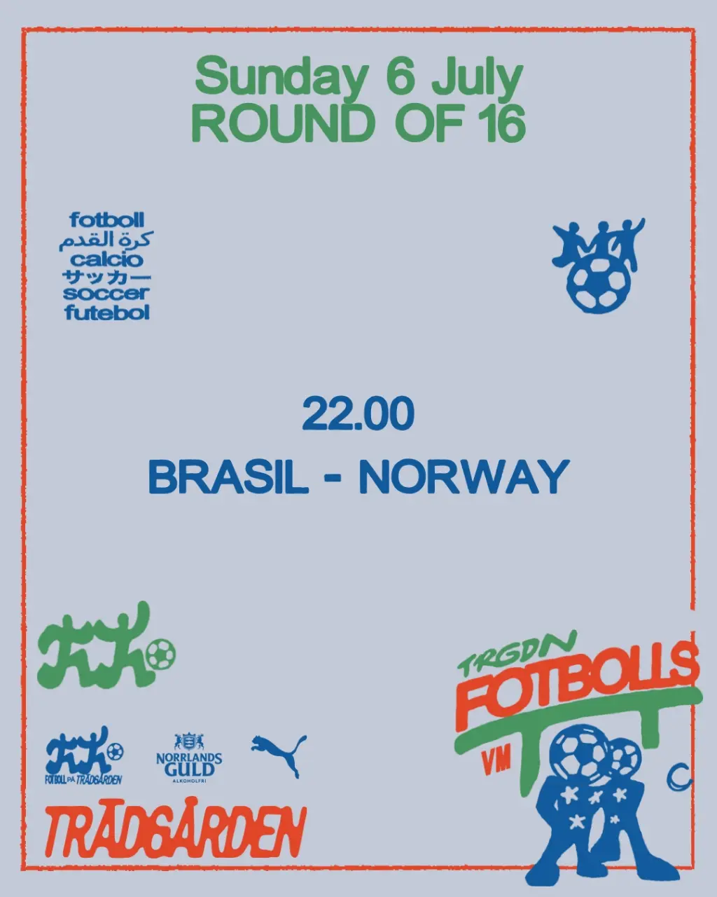 WORLD CUP: BRASIL - NORWAY