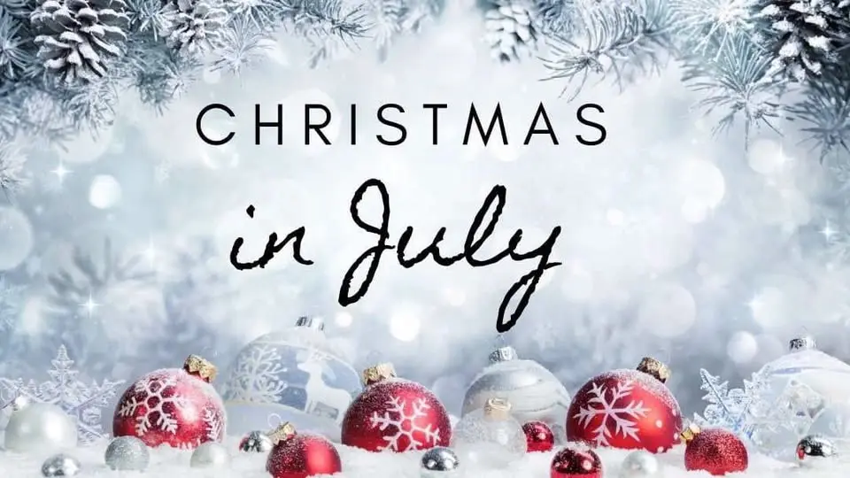 Christmas in July