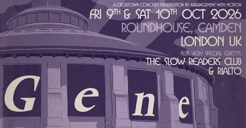Gene at The Roundhouse London | 9th October