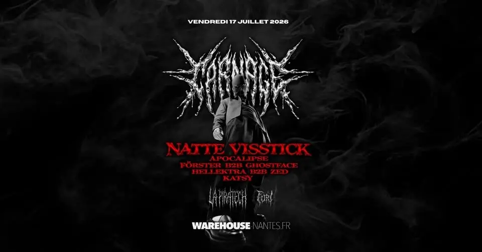 LA PIRATECH & FURI présentent CARNAGE w/ Natte Visstick & more @Warehouse Nantes