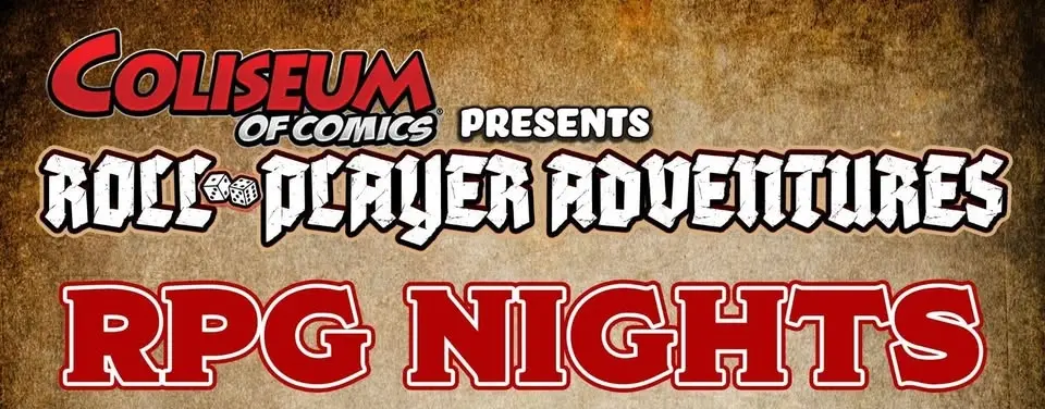 Roll-Player Adventures RPG Nights at Coliseum of Comics Lakeland!