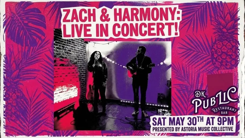 Zach & Harmony at DK PubLIC