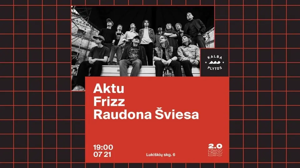 Aktu x Frizz x Raudona Šviesa – Lukiškių kalėjimas 2.0