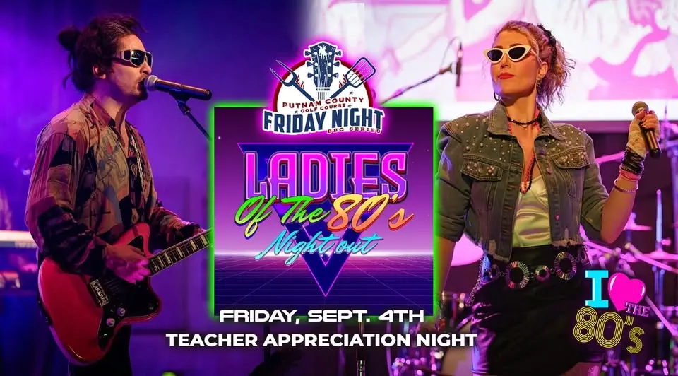 Ladies of the 80s Friday Night BBQ Concert - Teacher Appreciation Night