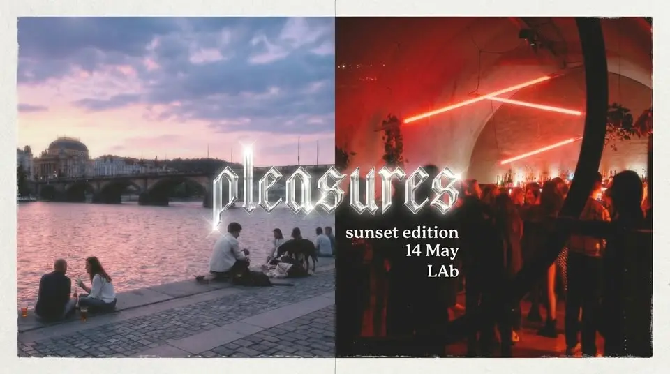 Pleasures ⊛ sunset edition