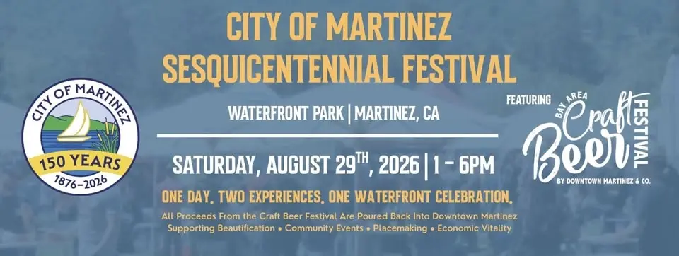 2026 Bay Area Craft Beer Festival at the City of Martinez Sesquicentennial Festival