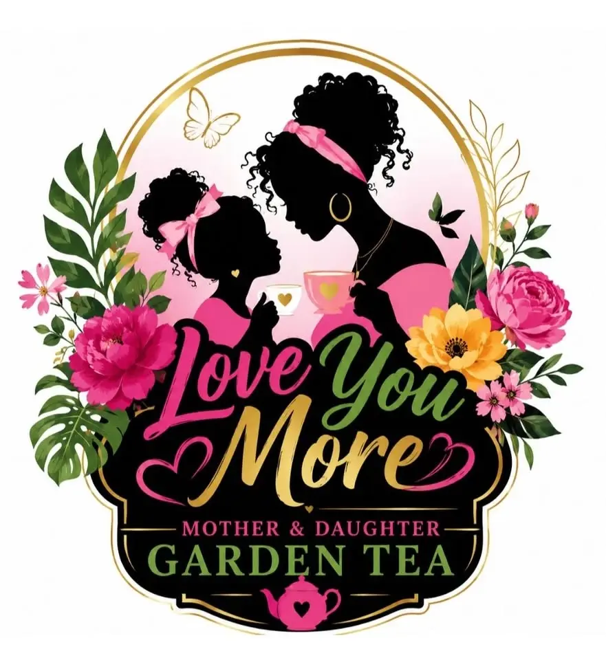 Love You More: Mama and Daughter Tea
