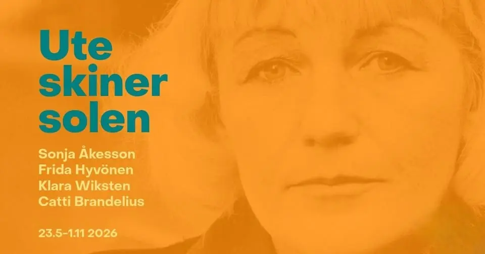 Visning: Ute skiner solen – en utställning tillägnad Sonja Åkesson