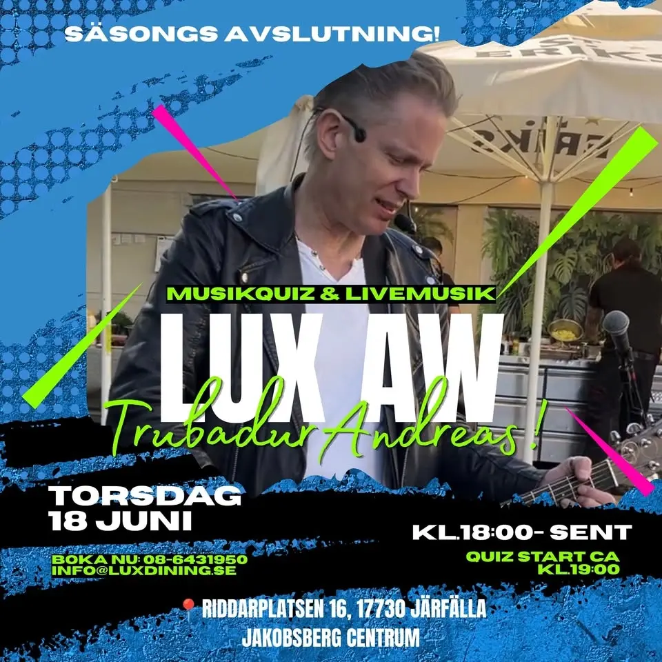 LUX AW – SOMMARFINAL MED TRUBADUR ANDREAS ☀️🎸🍸