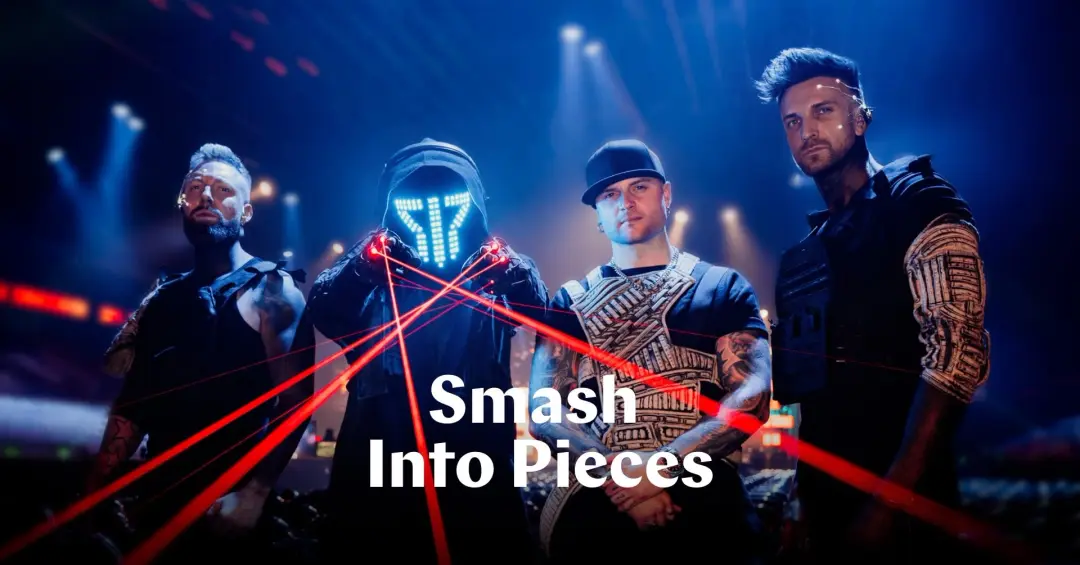 Smash Into Pieces