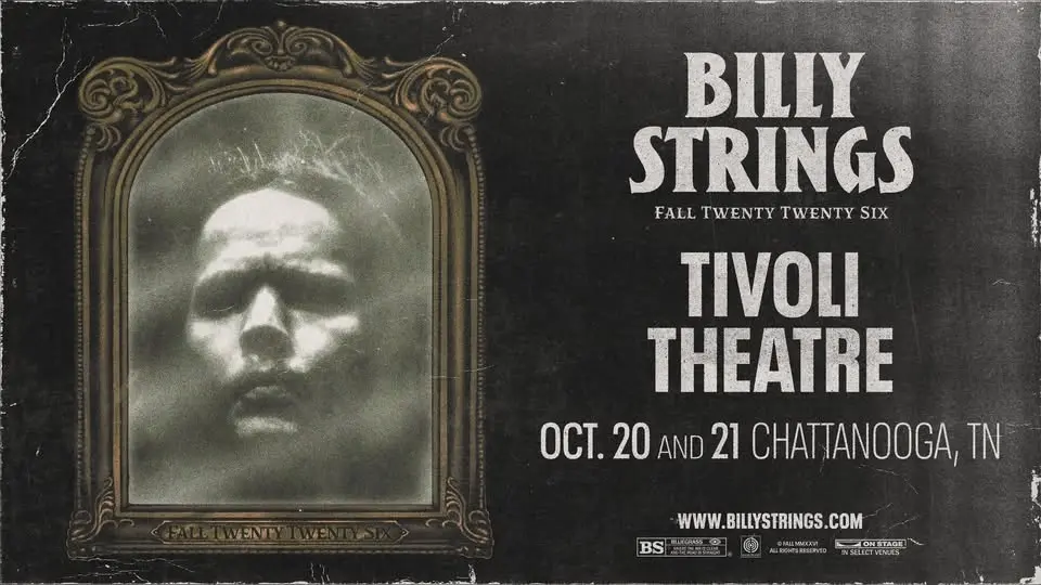 Billy Strings - Chattanooga, TN - 2 Nights