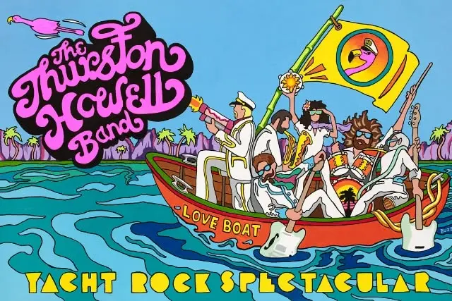 Thurston Howell  – A Premier Yacht Rock Spectacular!