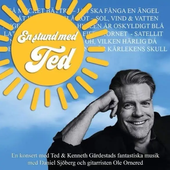 Konsert: En stund med Ted ( Hyllning till Ted Gärdestad )