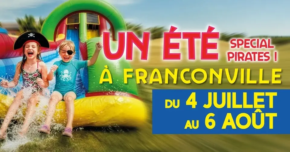 🌞 UN ÉTÉ À FRANCONVILLE 🌞