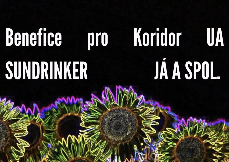 Benefice pro Koridor UA // Sundrinker, já a spol.