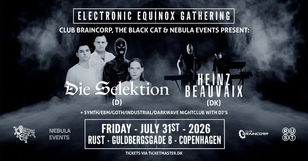 Electronic Equinox Gathering: DIE SELEKTION (DE) + support: HEINZ BEAUVAIX (DK)